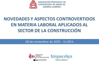 Jornada “Novedades y aspectos controvertidos en materia laboral aplicados al sector de la construcción” 28/11/25, 11:00 h.